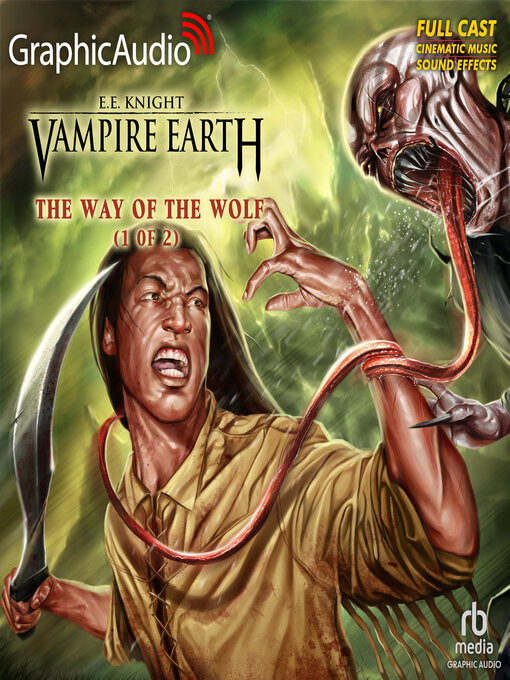 Title details for The Way of the Wolf, Part 1 of 2 by E.E. Knight - Available